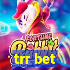 trr bet